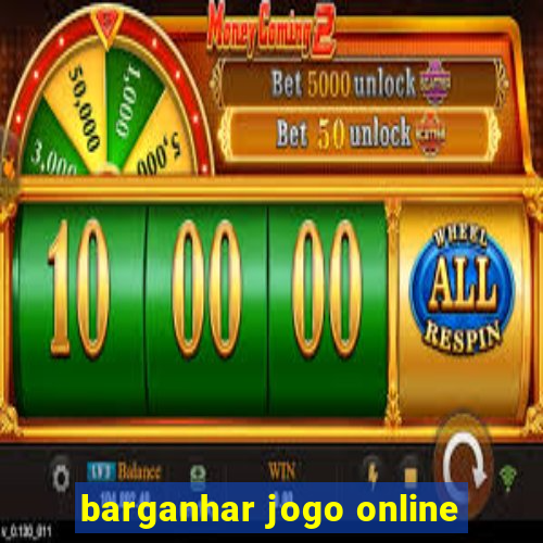 barganhar jogo online